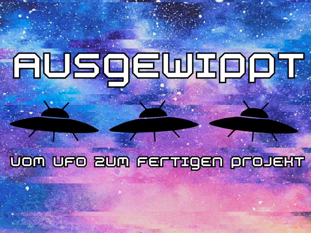 Ausgewippt UFO KAL CAL