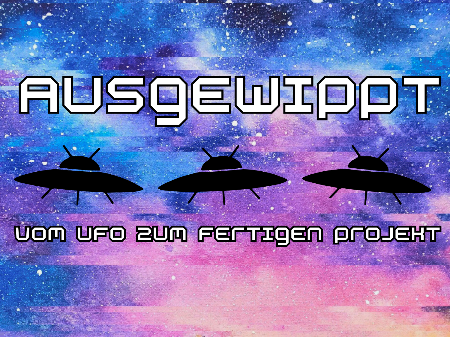 Ausgewippt UFO KAL CAL
